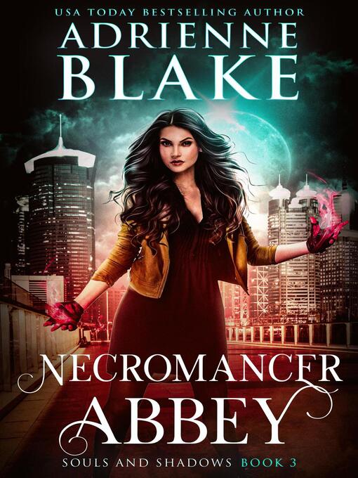 Title details for Necromancer Abbey by Adrienne Blake - Available